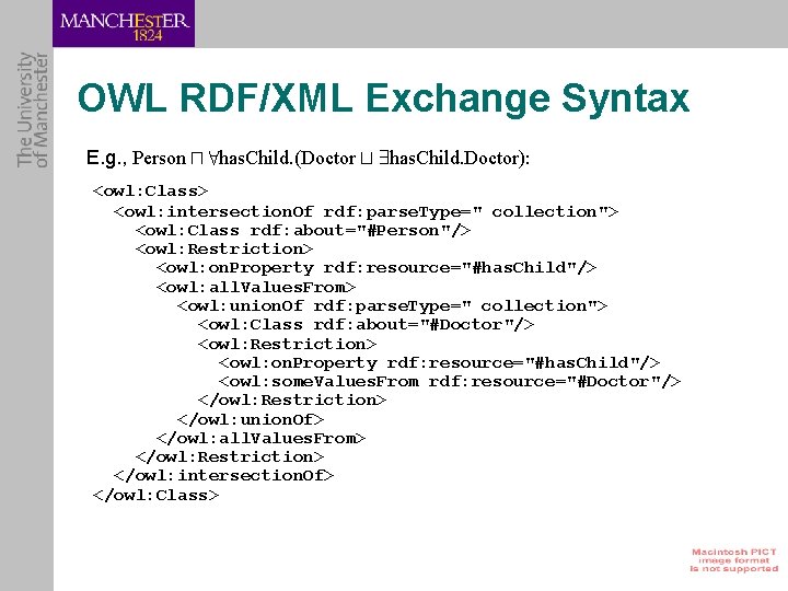 OWL RDF/XML Exchange Syntax E. g. , Person u 8 has. Child. (Doctor t