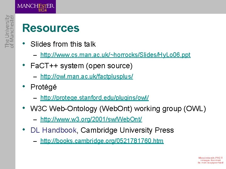 Resources • Slides from this talk – http: //www. cs. man. ac. uk/~horrocks/Slides/Hy. Lo