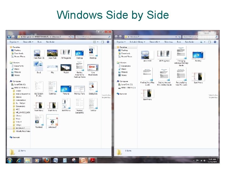 Windows Side by Side Windows Side by Side