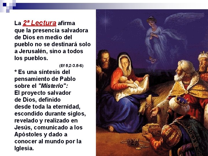 La 2ª Lectura afirma que la presencia salvadora de Dios en medio del pueblo