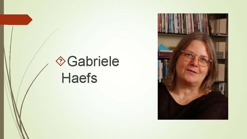  Gabriele Haefs 