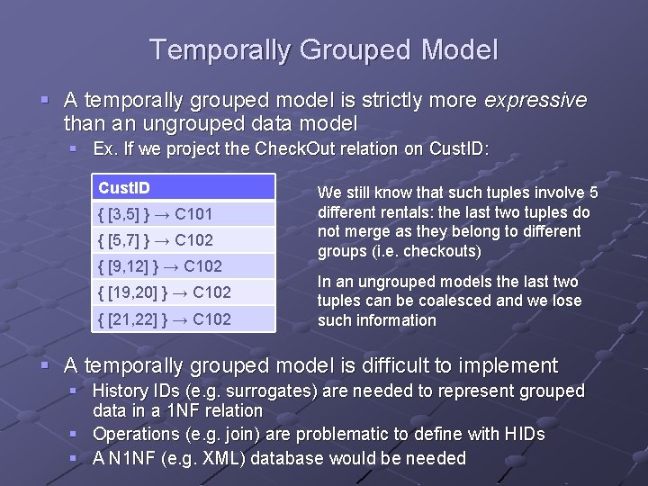 Temporally Grouped Model § A temporally grouped model is strictly more expressive than an