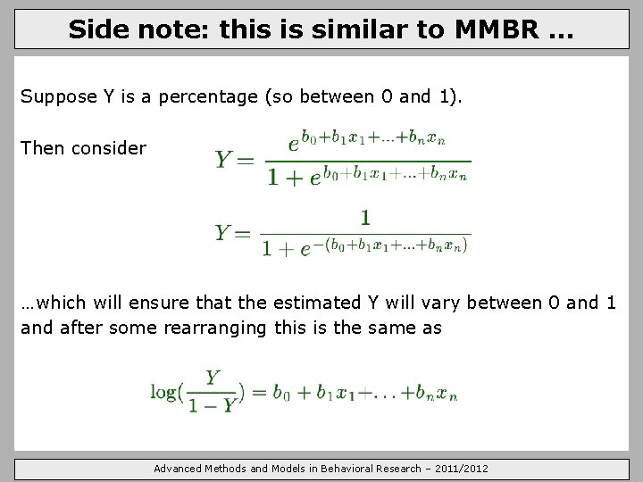 Side note: this is similar to MMBR … Suppose Y is a percentage (so