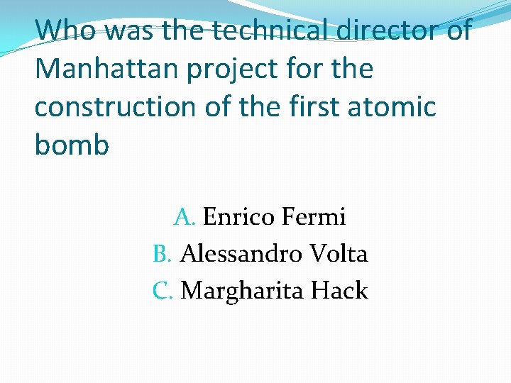 Who was the technical director of Manhattan project for the construction of the first