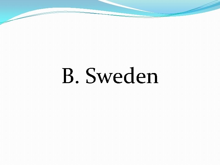 B. Sweden 