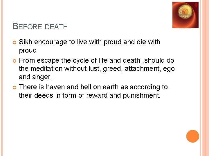 BEFORE DEATH Sikh encourage to live with proud and die with proud From escape