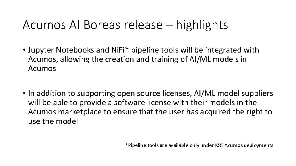 Acumos AI Boreas release – highlights • Jupyter Notebooks and Ni. Fi* pipeline tools