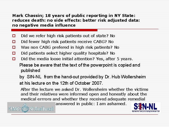 Mark Chassin; 18 years of public reporting in NY State: reduces death: no side