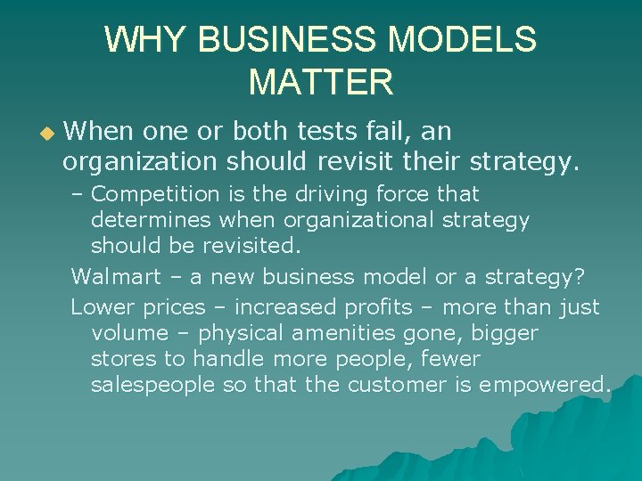 WHY BUSINESS MODELS MATTER u When one or both tests fail, an organization should