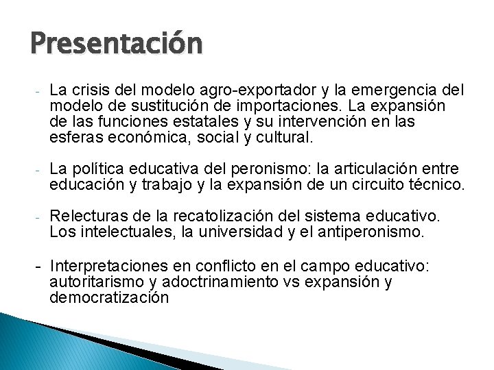 Presentación - La crisis del modelo agro-exportador y la emergencia del modelo de sustitución