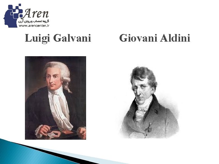 Luigi Galvani Giovani Aldini 