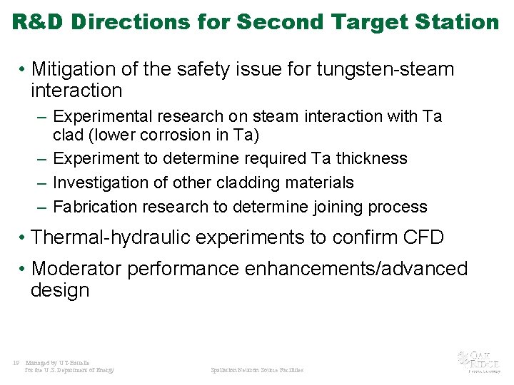 R&D Directions for Second Target Station • Mitigation of the safety issue for tungsten-steam