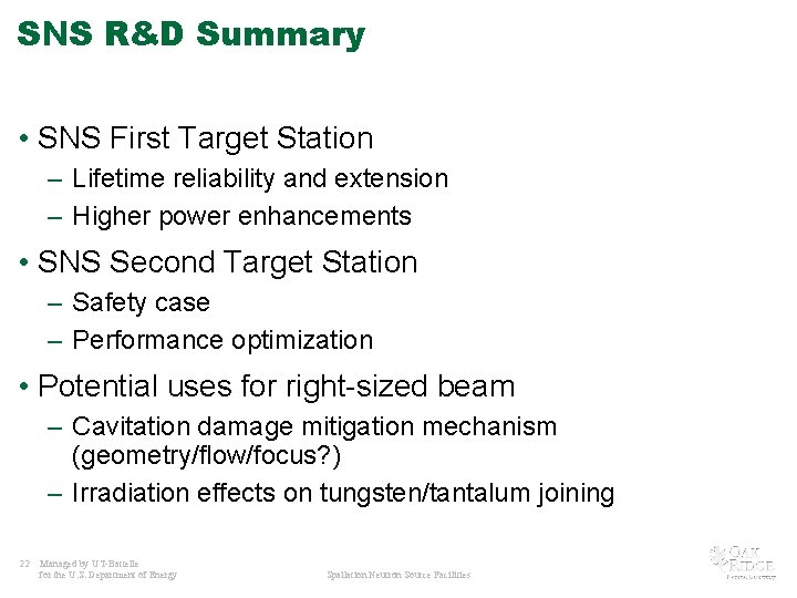 SNS R&D Summary • SNS First Target Station – Lifetime reliability and extension –