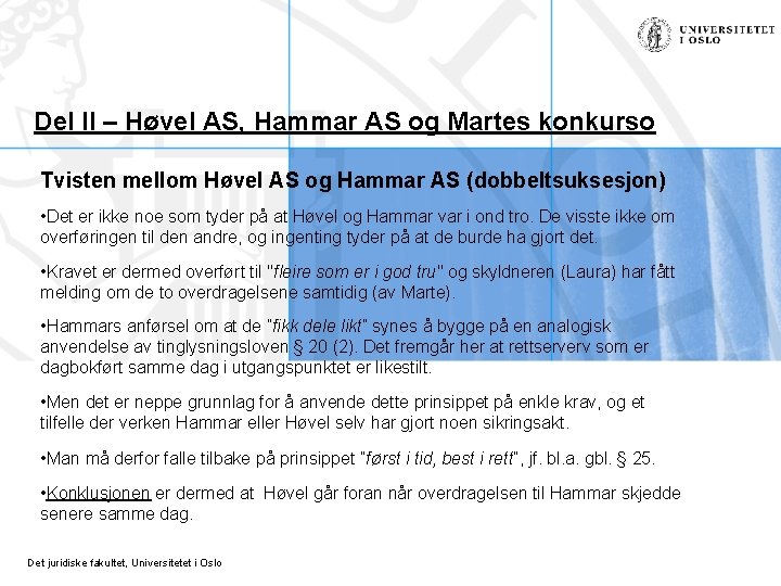 Del II – Høvel AS, Hammar AS og Martes konkurso Tvisten mellom Høvel AS