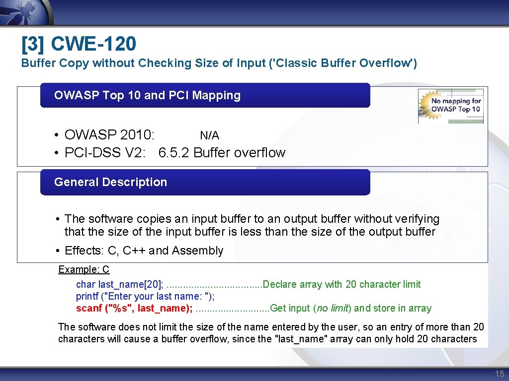 [3] CWE-120 Buffer Copy without Checking Size of Input ('Classic Buffer Overflow') OWASP Top