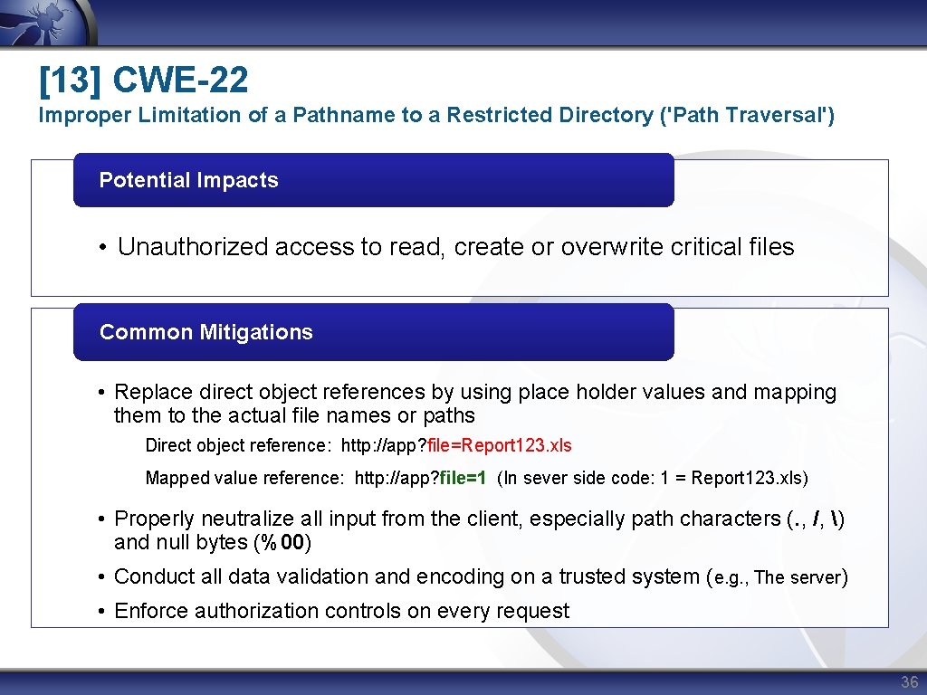 [13] CWE-22 Improper Limitation of a Pathname to a Restricted Directory ('Path Traversal') Potential