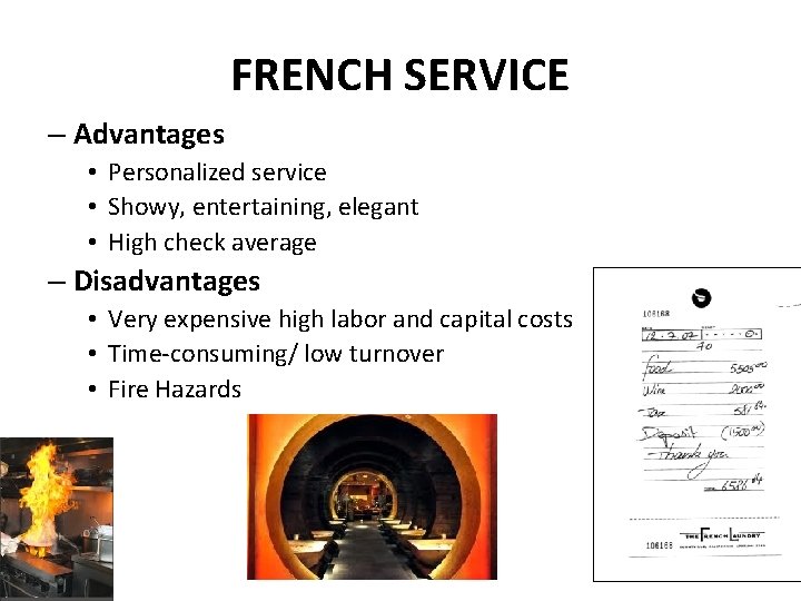 FRENCH SERVICE – Advantages • Personalized service • Showy, entertaining, elegant • High check FRENCH SERVICE – Advantages • Personalized service • Showy, entertaining, elegant • High check