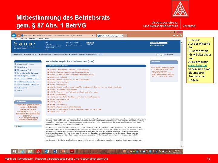 Mitbestimmung des Betriebsrats gem. § 87 Abs. 1 Betr. VG Arbeitsgestaltung und Gesundheitsschutz Vorstand