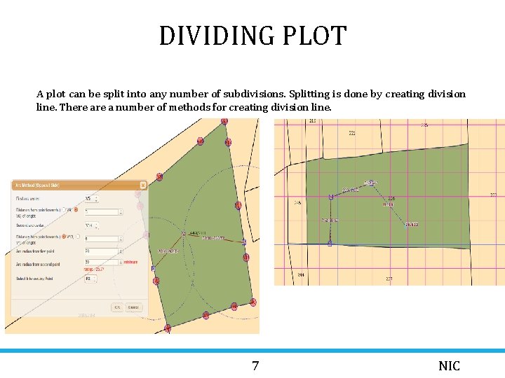 DIVIDING PLOT A plot can be split into any number of subdivisions. Splitting is