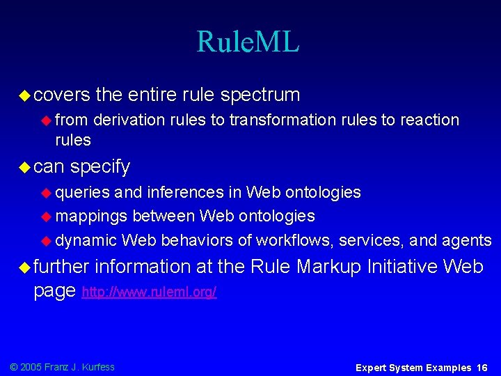 Rule. ML u covers u from the entire rule spectrum derivation rules to transformation