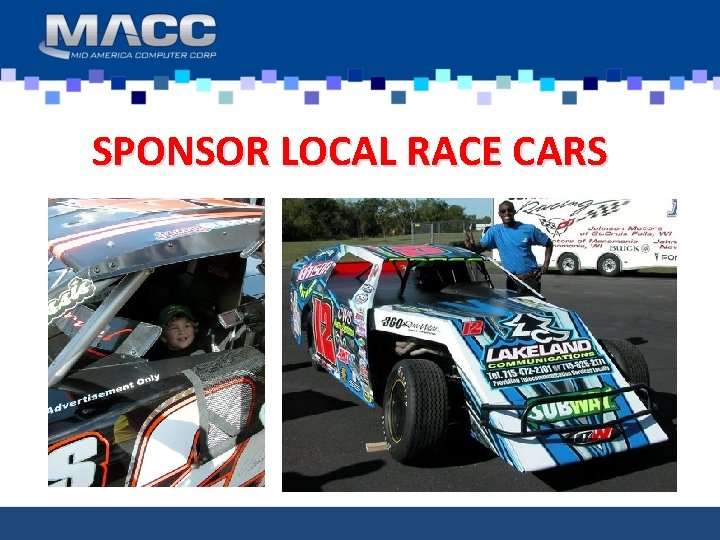 SPONSOR LOCAL RACE CARS 