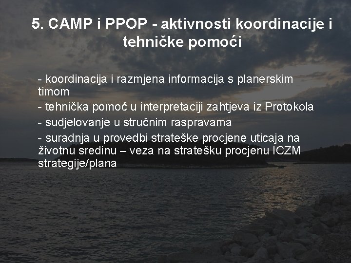 5. CAMP i PPOP - aktivnosti koordinacije i tehničke pomoći - koordinacija i razmjena