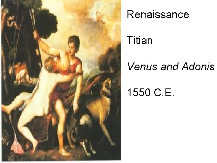 Renaissance Titian Venus and Adonis 1550 C. E. 