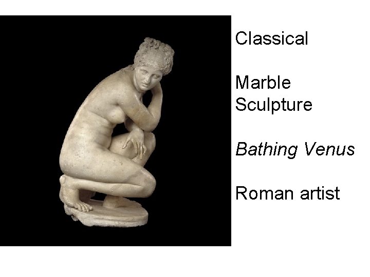 Classical Marble Sculpture Bathing Venus Roman artist 