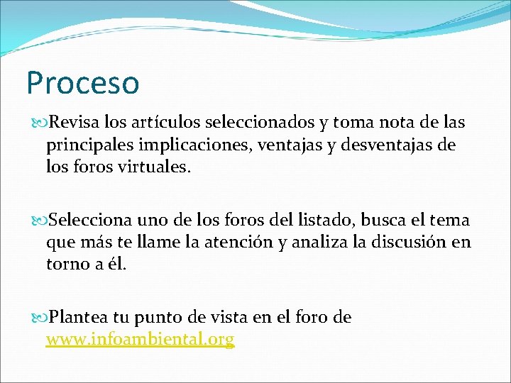 Proceso Revisa los artículos seleccionados y toma nota de las principales implicaciones, ventajas y