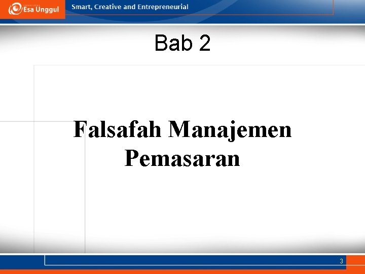 Bab 2 Falsafah Manajemen Pemasaran 3 