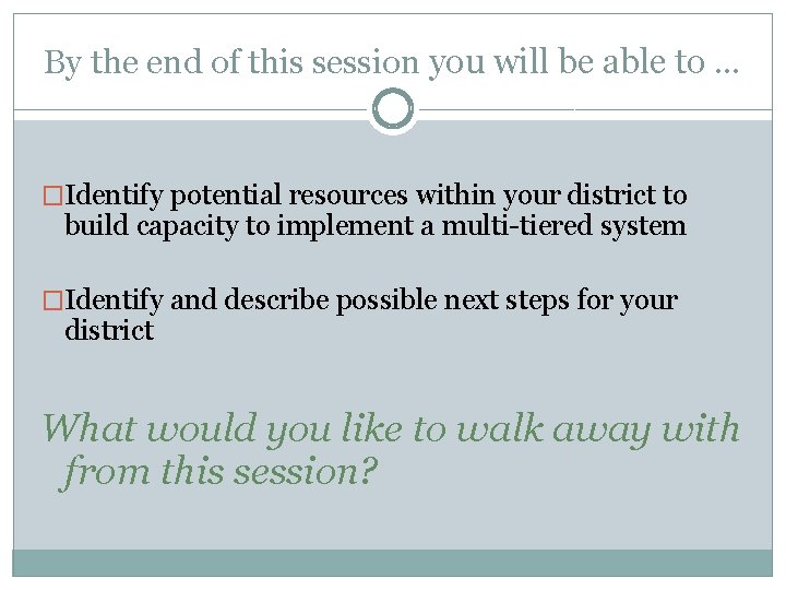 By the end of this session you will be able to … �Identify potential By the end of this session you will be able to … �Identify potential