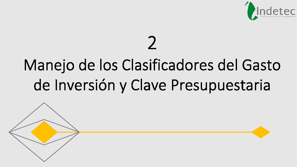 2 Manejo de los Clasificadores del Gasto de Inversión y Clave Presupuestaria 