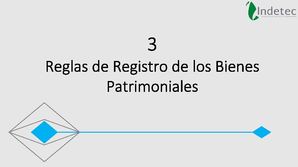 3 Reglas de Registro de los Bienes Patrimoniales 