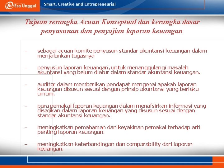 Tujuan rerangka Acuan Konseptual dan kerangka dasar penyusunan dan penyajian laporan keuangan – sebagai