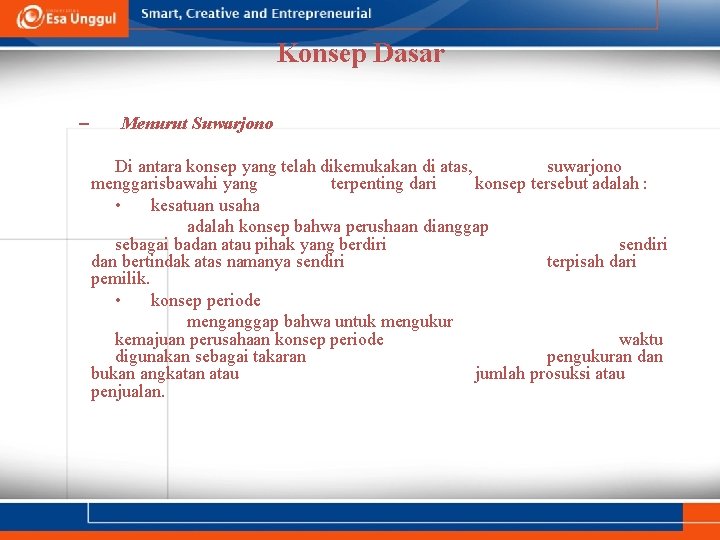 Konsep Dasar – Menurut Suwarjono Di antara konsep yang telah dikemukakan di atas, suwarjono