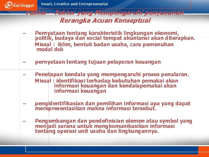 Faktor – Faktor yang Mempengaruhi penyusunan Rerangka Acuan Konseptual – Pernyataan tentang karakteristik lingkungan Faktor – Faktor yang Mempengaruhi penyusunan Rerangka Acuan Konseptual – Pernyataan tentang karakteristik lingkungan