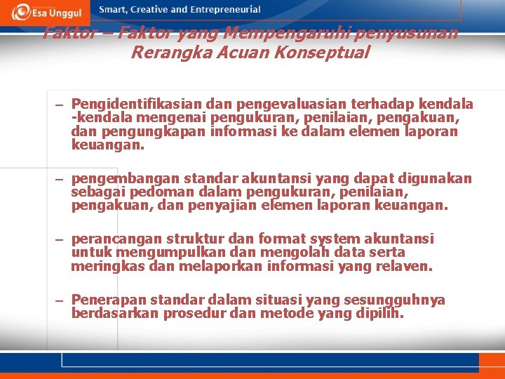 Faktor – Faktor yang Mempengaruhi penyusunan Rerangka Acuan Konseptual – Pengidentifikasian dan pengevaluasian terhadap