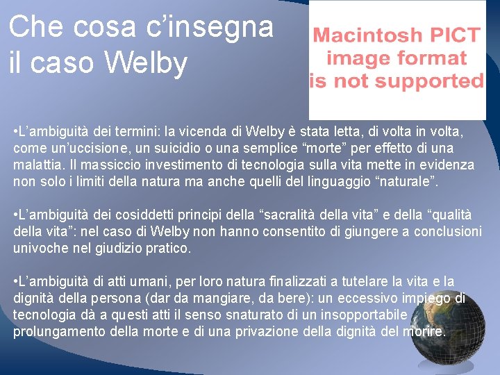 Che cosa c’insegna il caso Welby • L’ambiguità dei termini: la vicenda di Welby