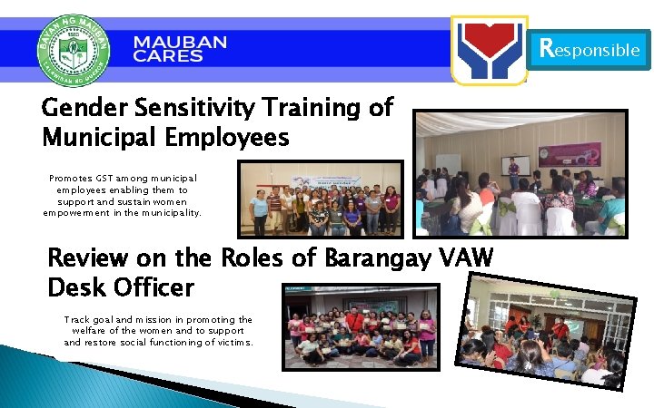 Responsible Gender Sensitivity Training of Municipal Employees Promotes GST among municipal employees enabling them