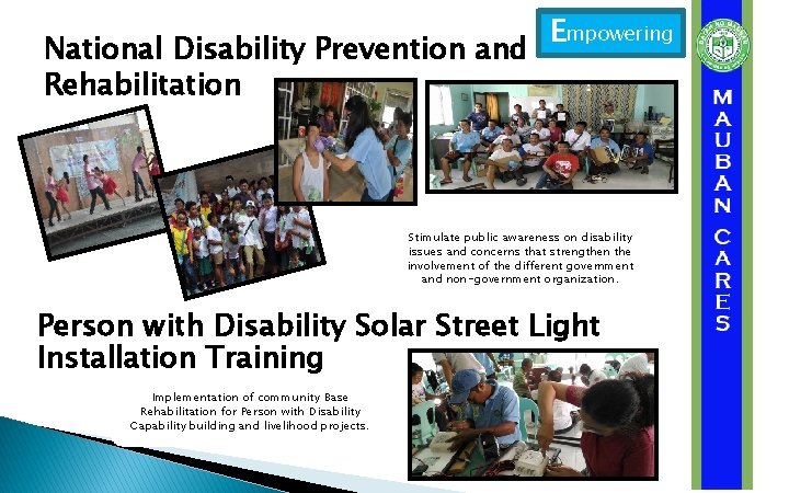 National Disability Prevention and Rehabilitation Empowering Stimulate public awareness on disability issues and concerns