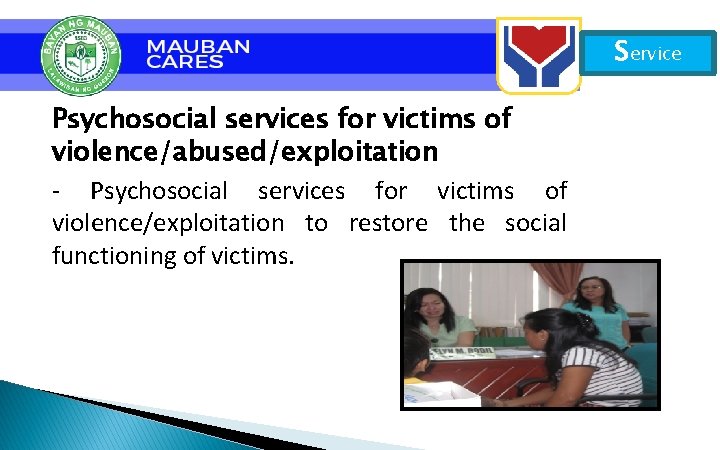 Service Psychosocial services for victims of violence/abused/exploitation - Psychosocial services for victims of violence/exploitation
