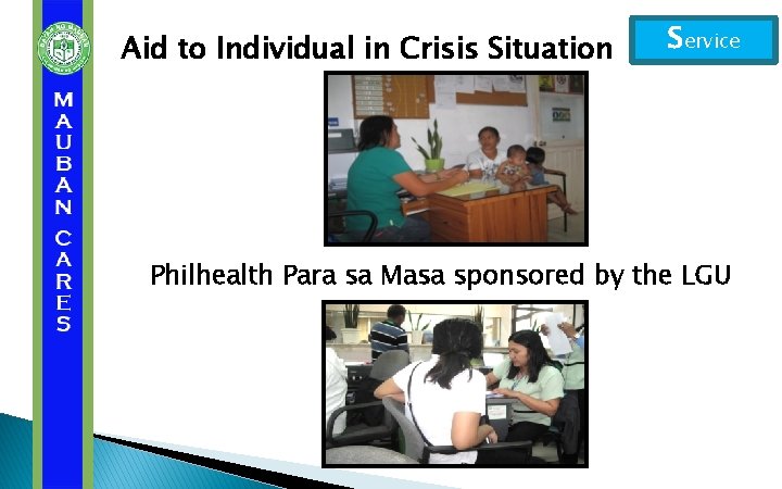 Aid to Individual in Crisis Situation Service Philhealth Para sa Masa sponsored by the