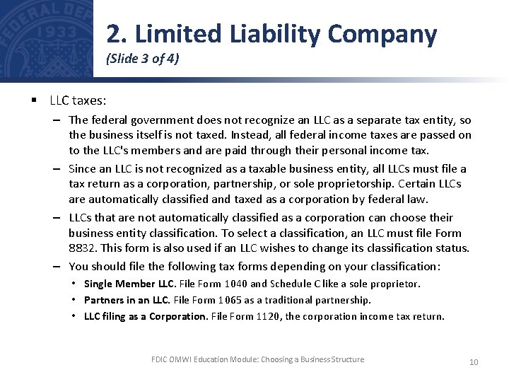 2. Limited Liability Company (Slide 3 of 4) § LLC taxes: – The federal