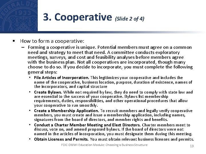 3. Cooperative (Slide 2 of 4) § How to form a cooperative: – Forming