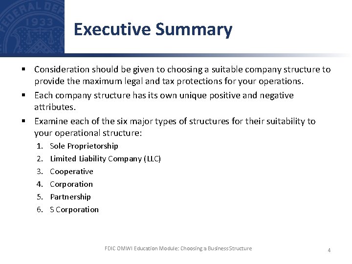Executive Summary § Consideration should be given to choosing a suitable company structure to