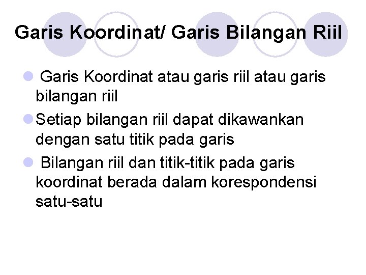 Garis Koordinat/ Garis Bilangan Riil l Garis Koordinat atau garis riil atau garis bilangan