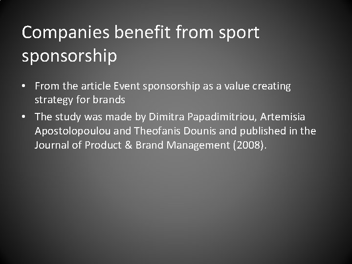 Companies benefit from sport sponsorship • From the article Event sponsorship as a value