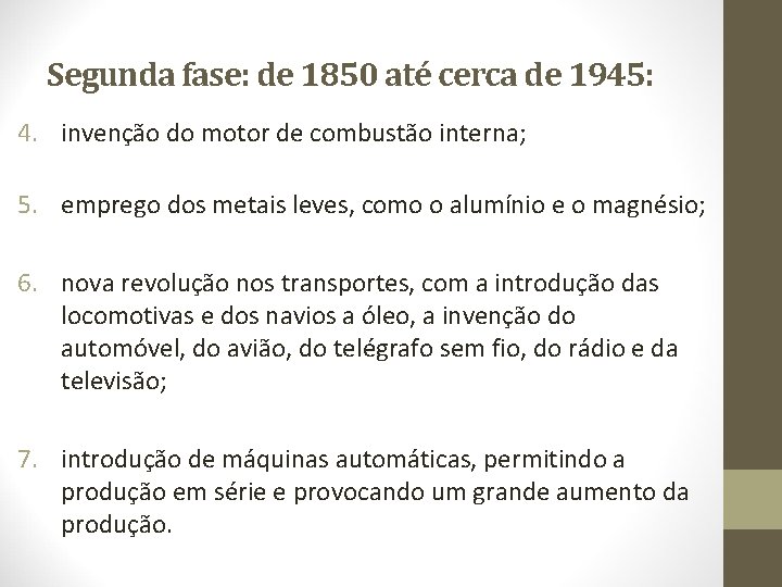 Segunda fase: de 1850 até cerca de 1945: 4. invenção do motor de combustão