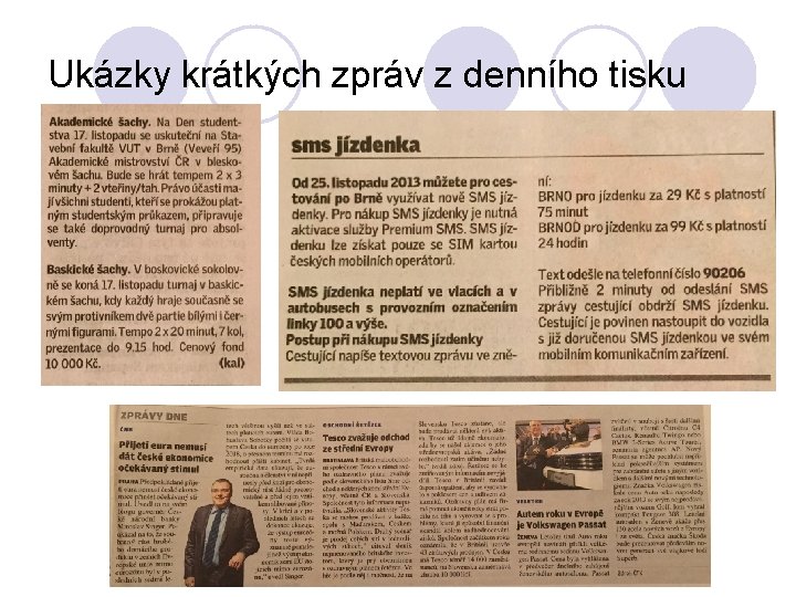 Ukázky krátkých zpráv z denního tisku 