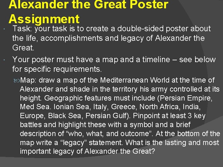 Alexander the Great Poster Assignment Task: your task is to create a double-sided poster